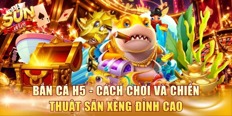 Bắn cá H5
