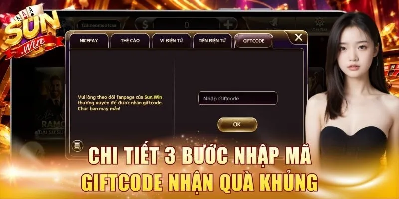 Chi tiết 3 bước nhập mã Giftcode nhận quà khủng