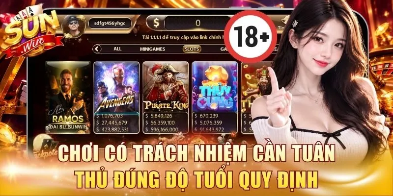 Chơi có trách nhiệm cần bắt buộc tuân thủ đúng độ tuổi quy định