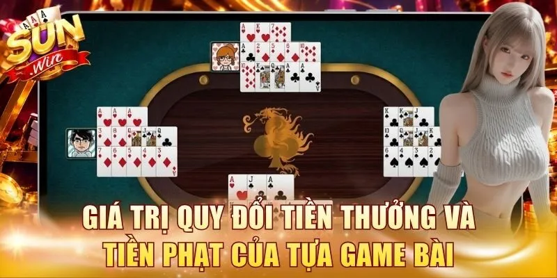 Giá trị quy đổi tiền thưởng và tiền phạt của tựa game bài