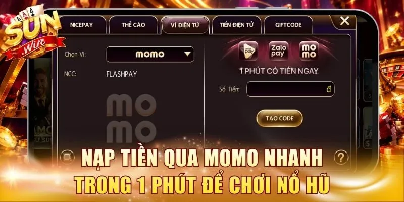 Nạp tiền qua momo nhanh trong 1 phút để chơi nổ hũ