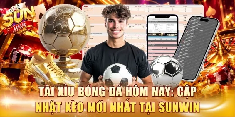 Tài xỉu bóng đá hôm nay