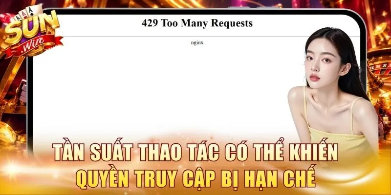 Tần suất thao tác có thể khiến quyền truy cập bị hạn chế
