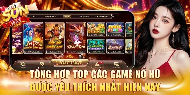 Tổng hợp top các game nổ hũ được yêu thích nhất hiện nay