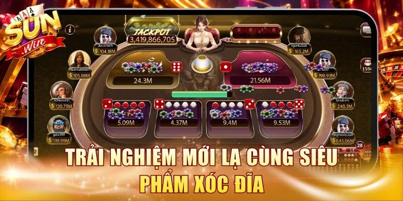 Trải nghiệm mới lạ cùng siêu phẩm Xóc Đĩa