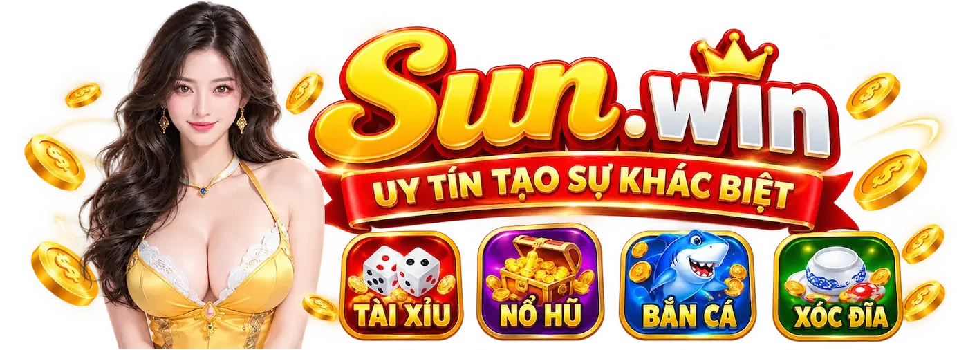 Sunwin uy tín tạo sự khác biệt